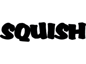 SQUISH